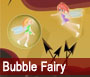 Bubble Fairy